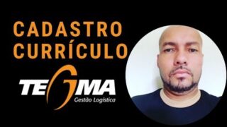Tegma logística – Como cadastrar o currículo na pele na Tegma logística